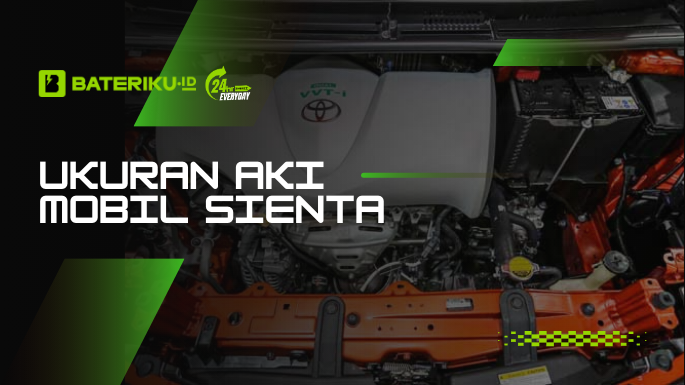 Ukuran Aki Mobil Sienta Bateriku