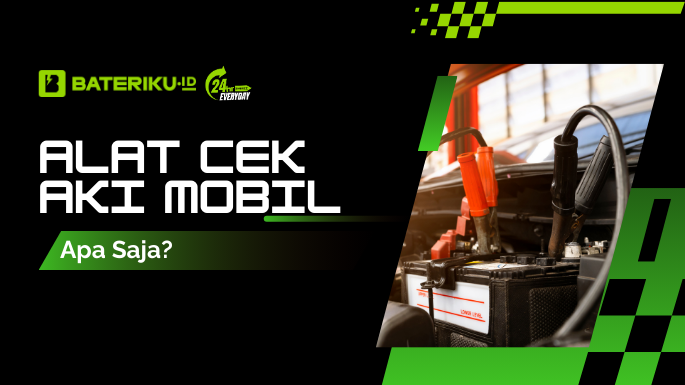 Alat Cek Aki Mobil Bateriku