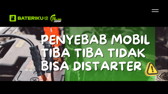 Penyebab Mobil Tiba Tiba Tidak Bisa Distarter