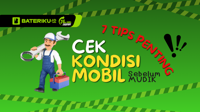 Cek Kondisi Mobil Sebelum Mudik
