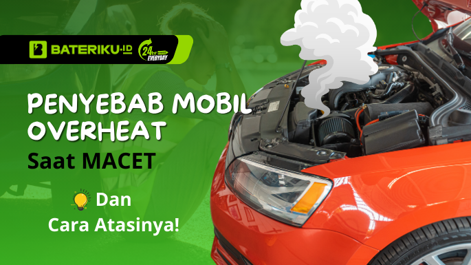 Penyebab Mobil Overheat Saat Macet