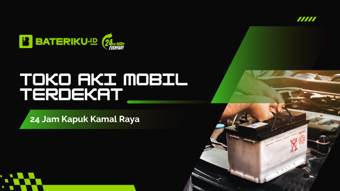 Toko Aki Mobil Terdekat 24Jam Kapuk Kamal Raya