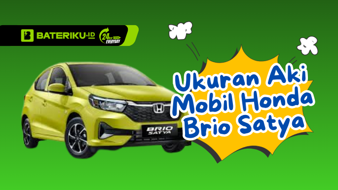 Ukuran Aki Mobil Honda Brio Satya