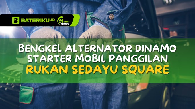 Bengkel Alternator Dinamo Starter Mobil Panggilan Rukan Sedayu