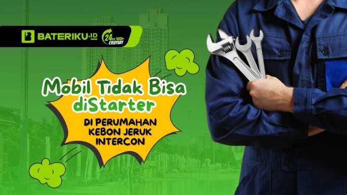 Mobil Tidak Bisa diStarter di Perumahan Kebon Jeruk Intercon