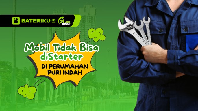 Mobil Tidak Bisa diStarter di Perumahan Puri Indah? Cek Ini!