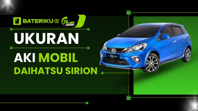 Ukuran Aki Mobil Daihatsu Sirion: Lengkap Semua Generasi