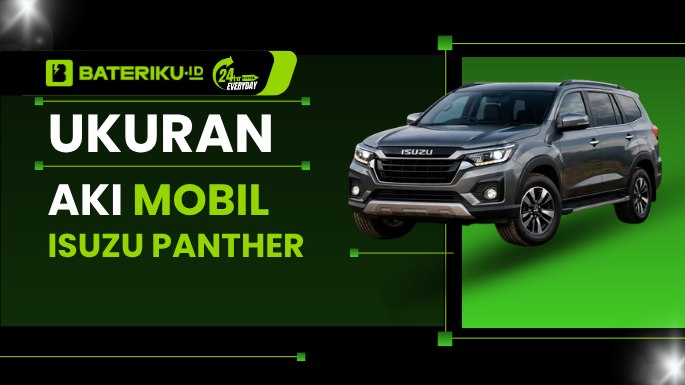 Ukuran Aki Mobil Isuzu Panther: Panduan Semua Tipe & Tahunnya